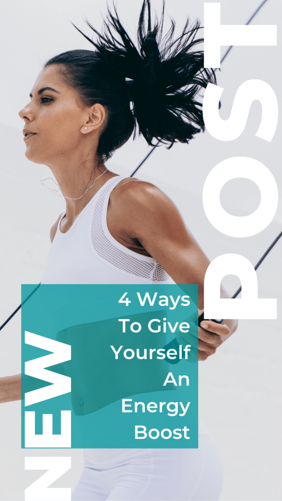 4 Ways To Give Yourself An Energy Boost