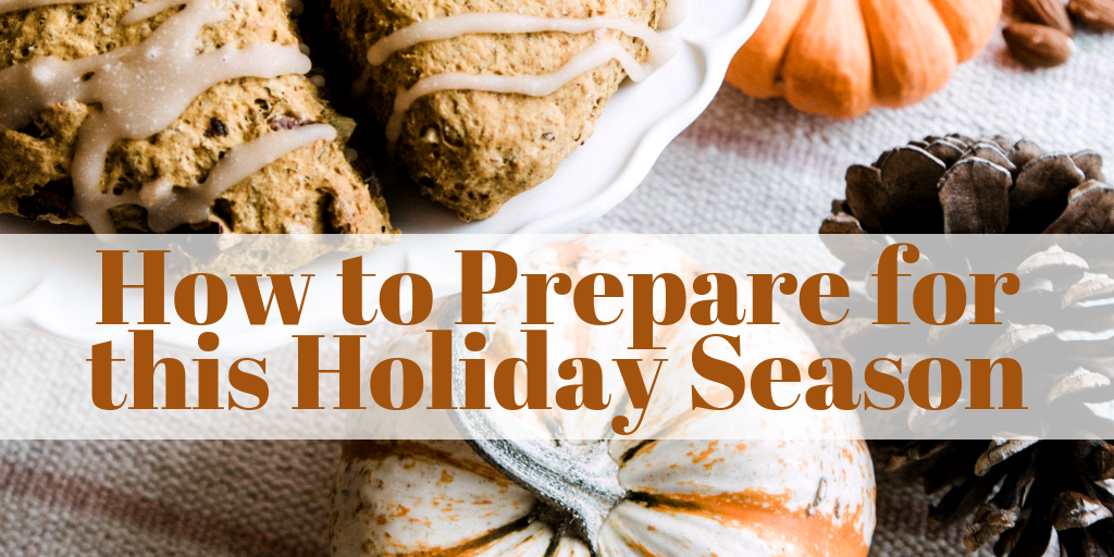 How to Prepare for this Holiday Season