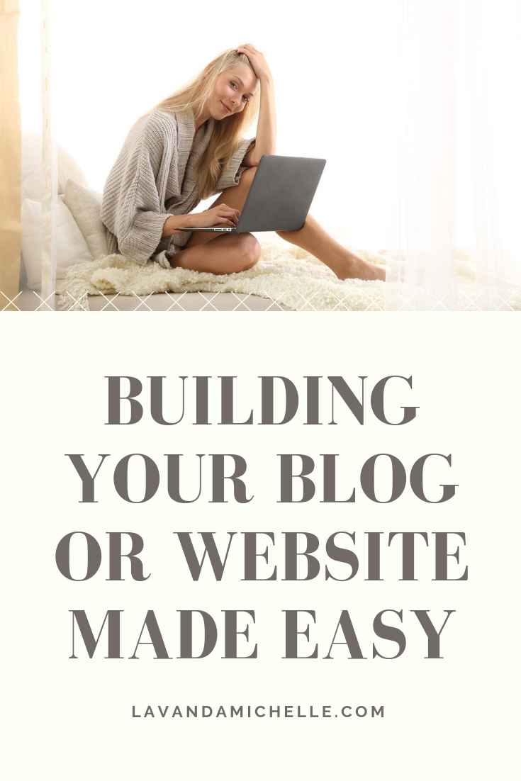 Building Your Blog or Website Made Easy