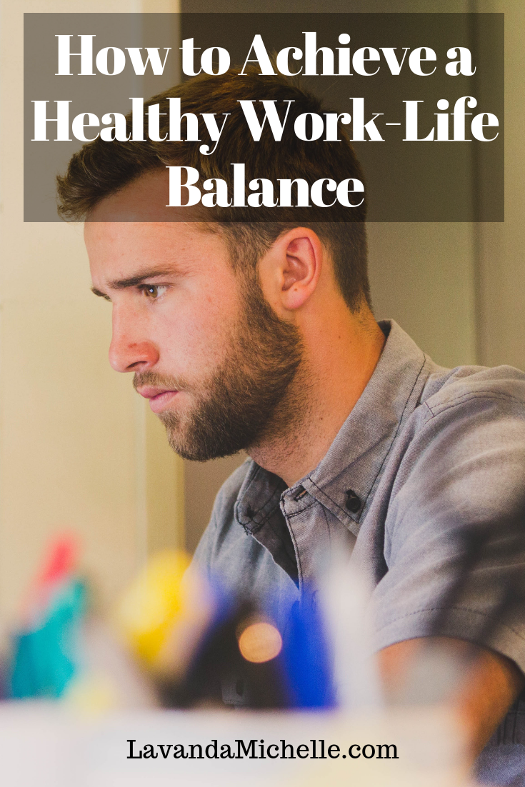 How to Achieve a Healthy Work-Life Balance