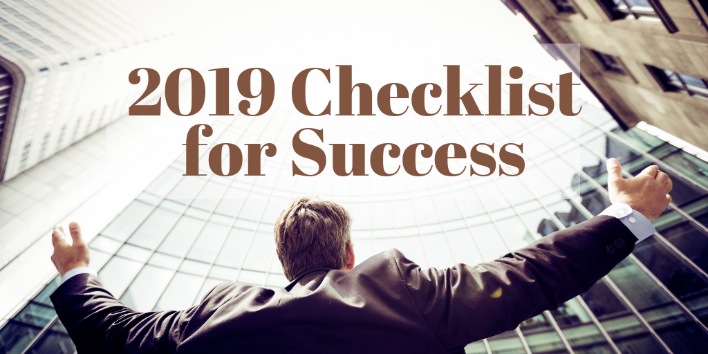 2019 Checklist for Success