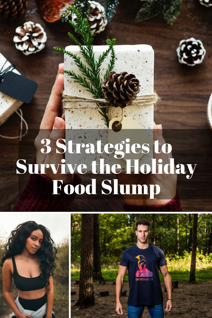3 Strategies to Survive the Holiday Food Slump
