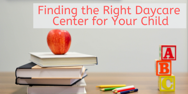 Finding the Right Daycare Center for Your Child