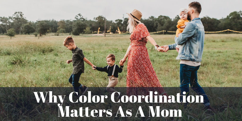 Why Color Coordination Matters As A Mom