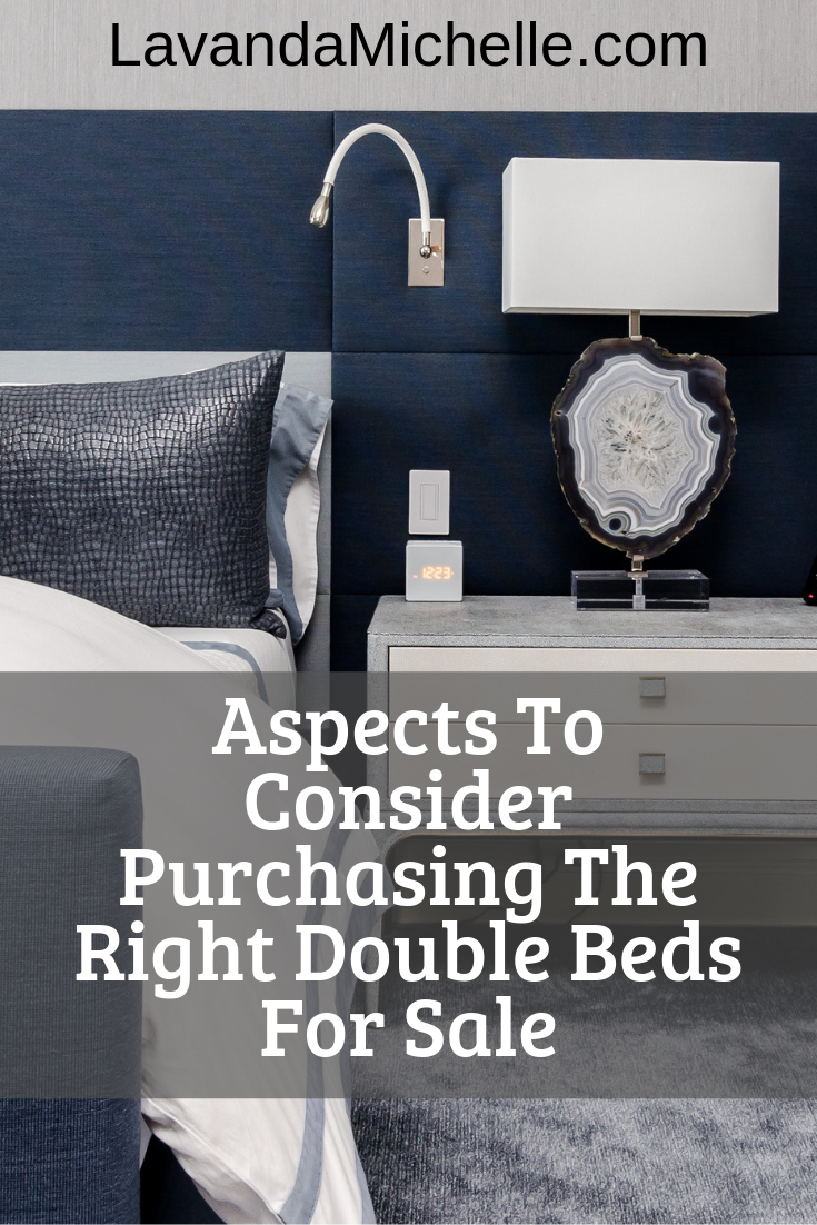 Aspects To Consider Purchasing The Right Double Beds For Sale