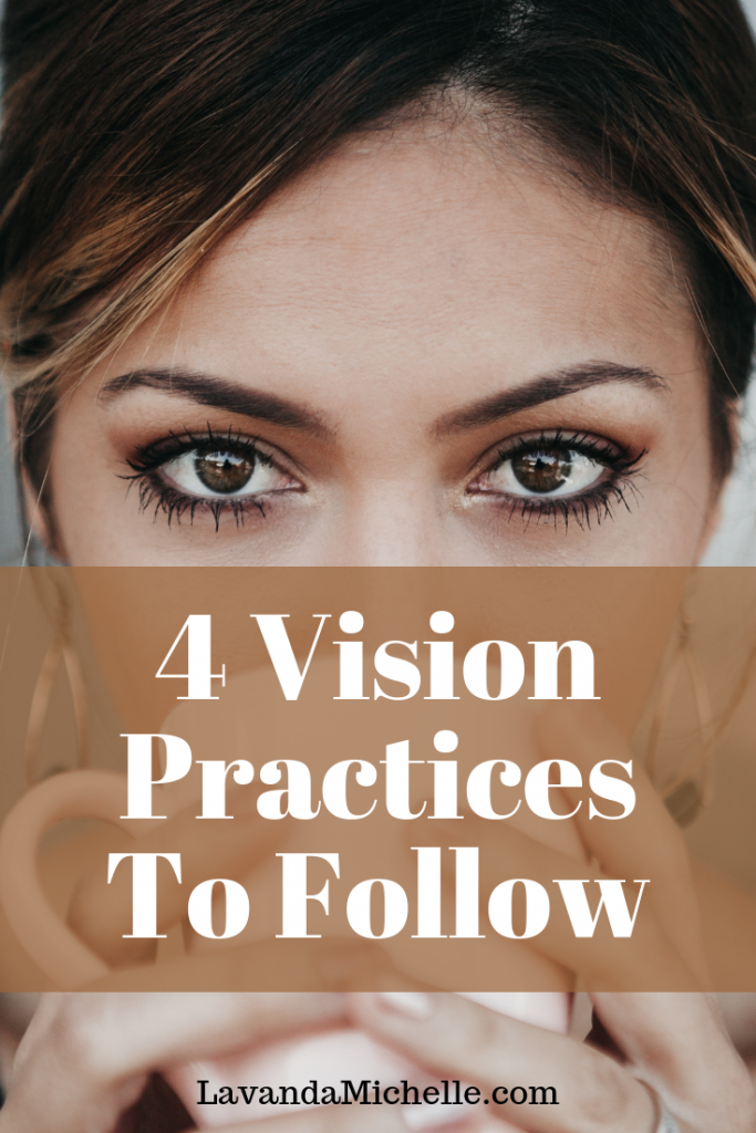 Vision Practice Examples 4 Vision Practices To Follow - LavandaMichelle