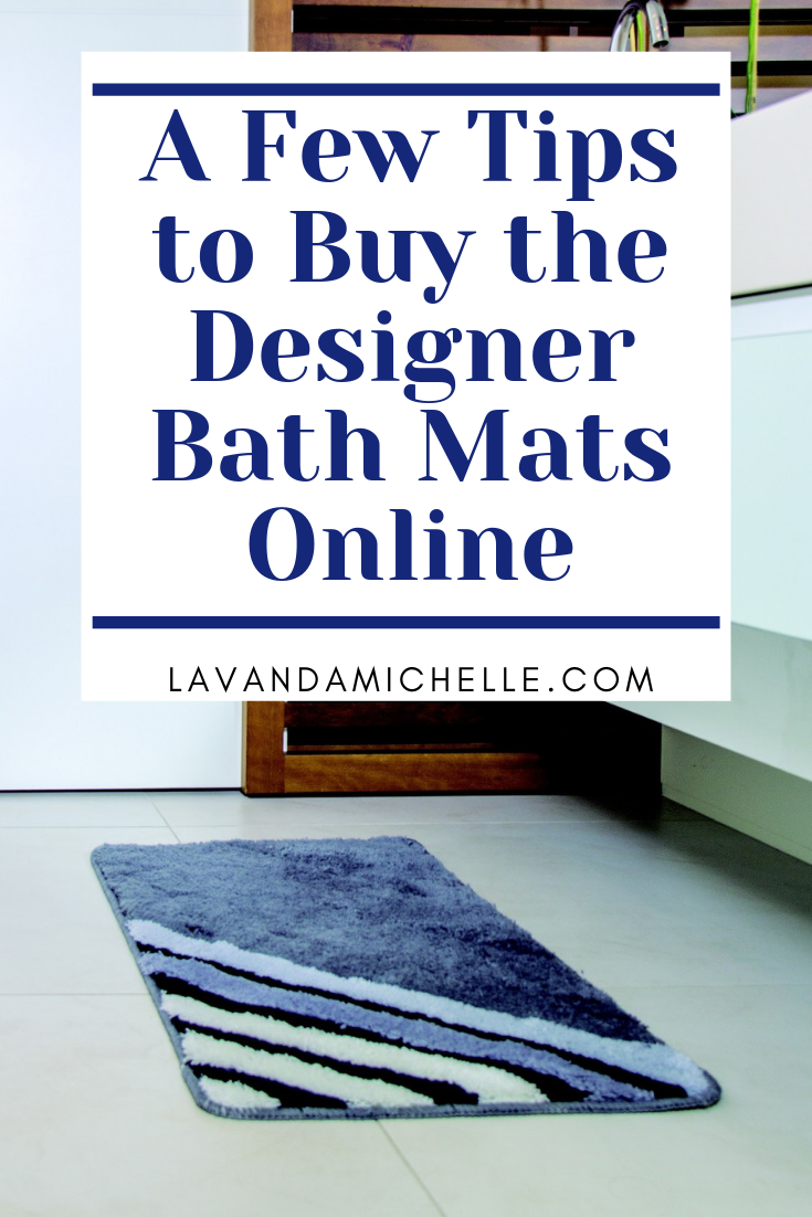 A Few Tips to Buy the Designer Bath Mats Online