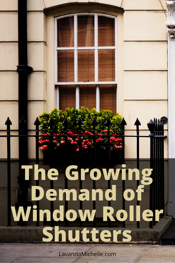 The Growing Demand of Window Roller Shutters
