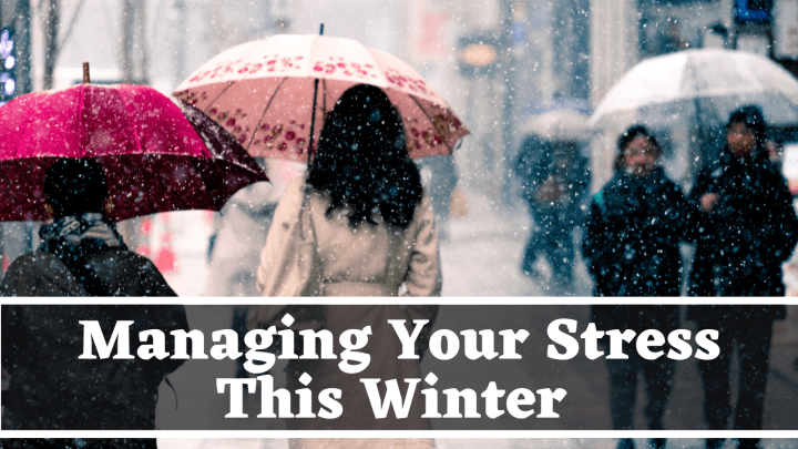 Managing Your Stress This Winter