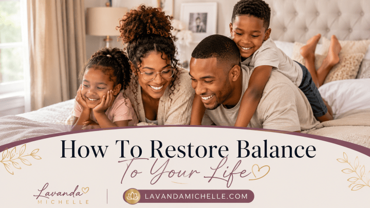 How To Restore Balance To Your Life