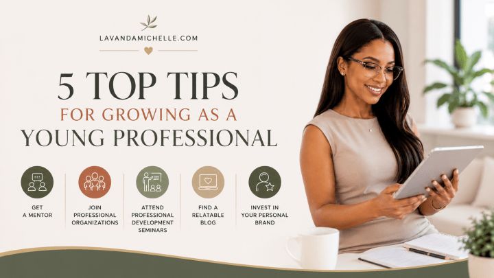 5 Top Tips For Growing As A Young Professional