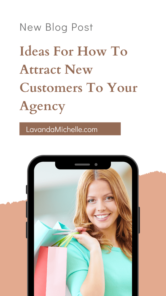 Ideas For How To Attract New Customers To Your Agency
