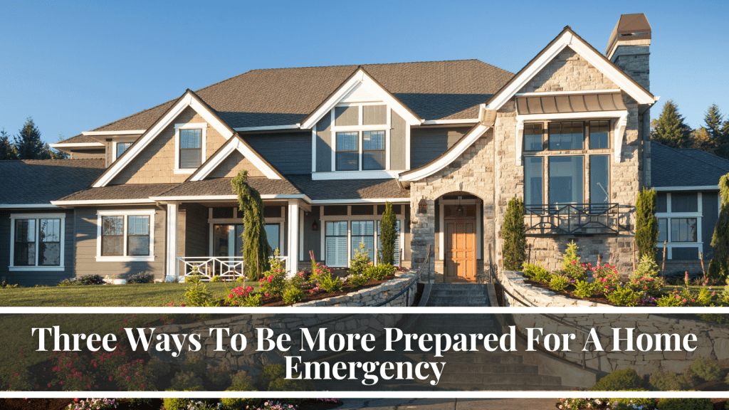 Prepared For A Home Emergency