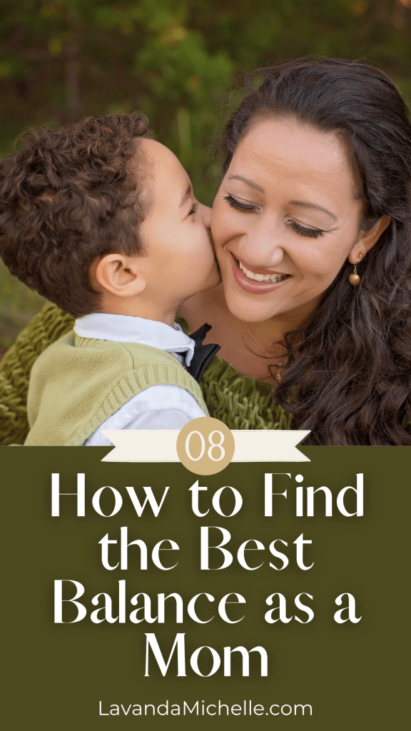 How to Find the Best Balance as a Mom