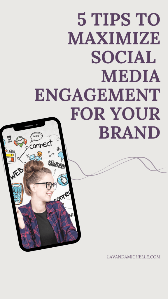 5 Tips to Maximize Social Media Engagement for Your Brand