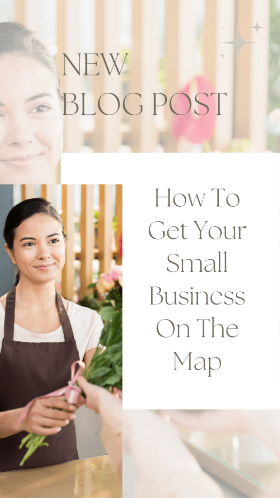 How To Get Your Small Business On The Map