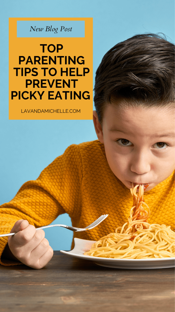 Top Parenting Tips To Help Prevent Picky Eating