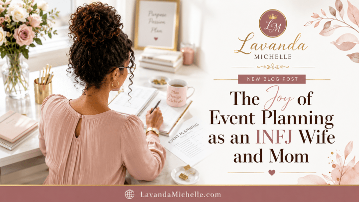 The Joy of Event Planning as an INFJ Wife and Mom