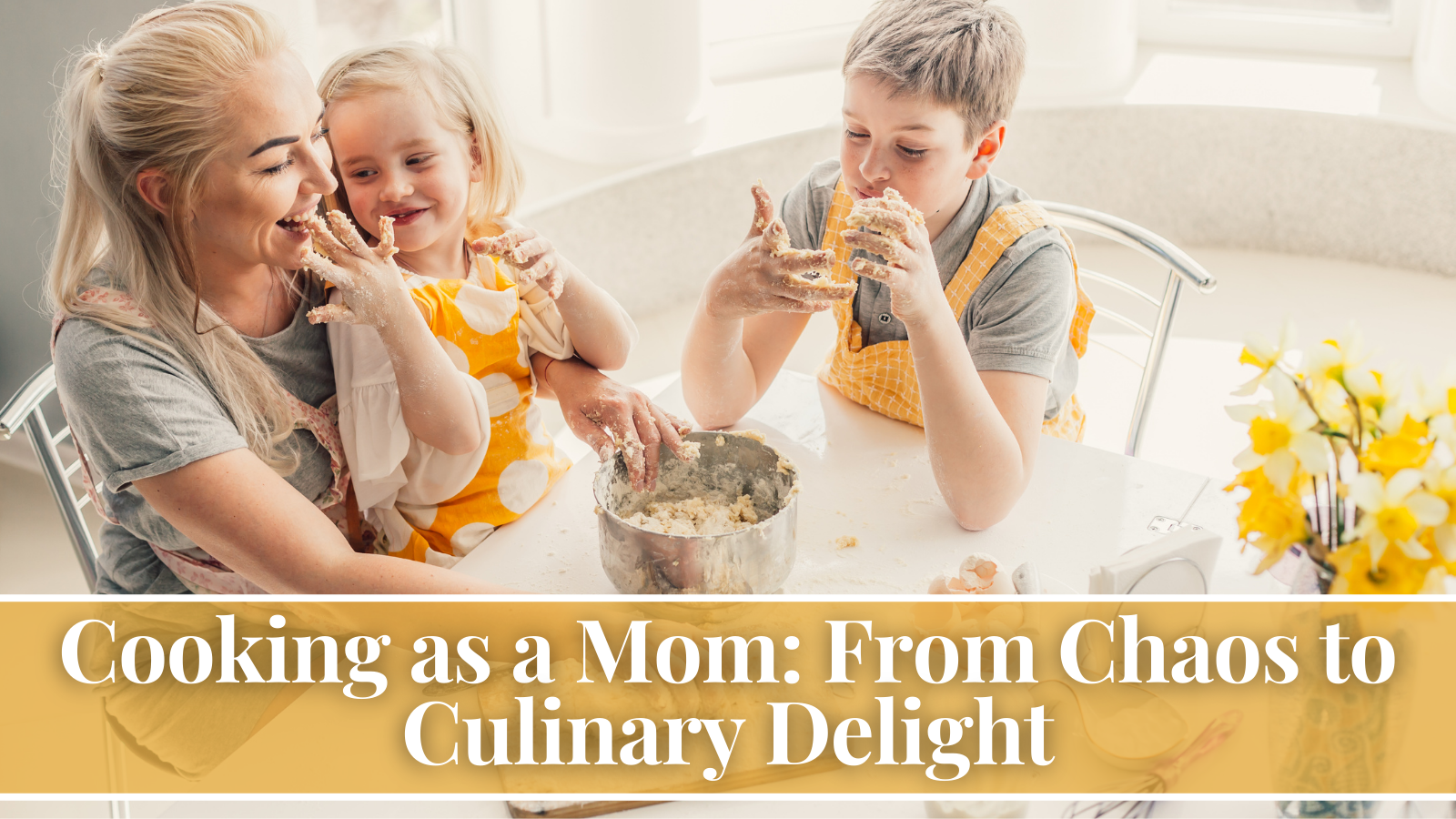 Cooking as a Mom: From Chaos to Culinary Delight - LavandaMichelle
