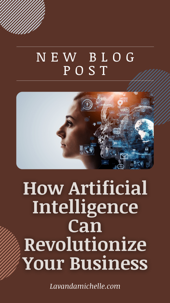 How Artificial Intelligence Can Revolutionize Your Business