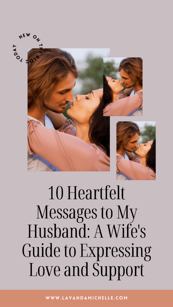 Heartfelt Messages to My Husband