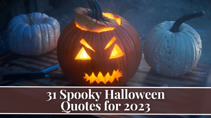 31 Spooky Halloween Quotes for 2023