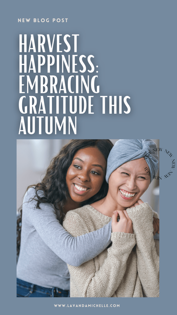 Embracing Gratitude This Autumn