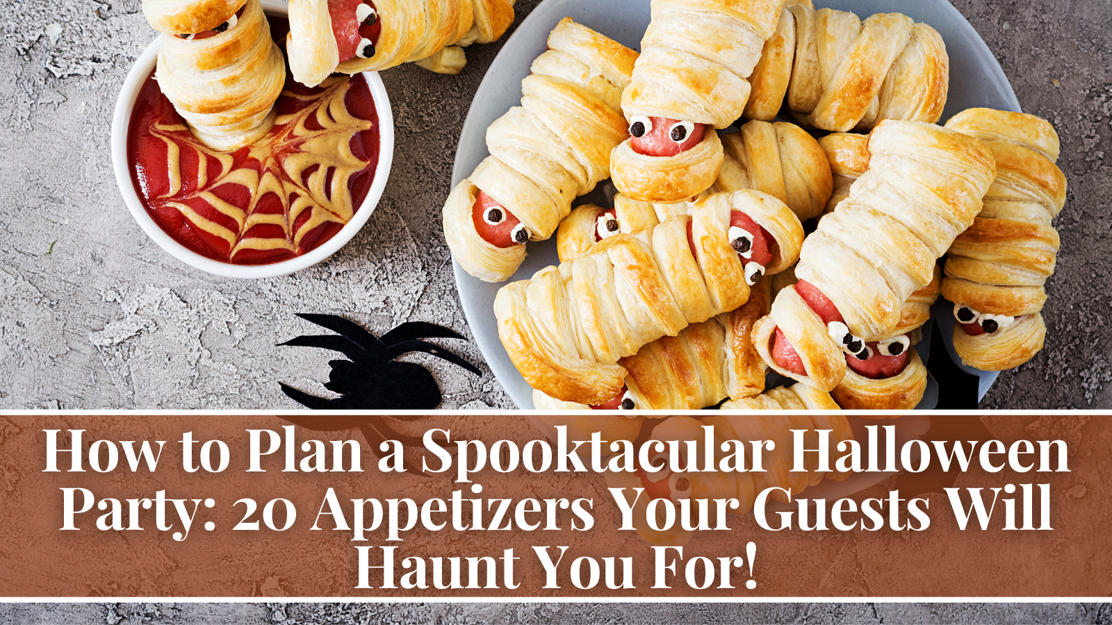 How to Plan a Spooktacular Halloween Party: 20 Appetizers Your Guests ...