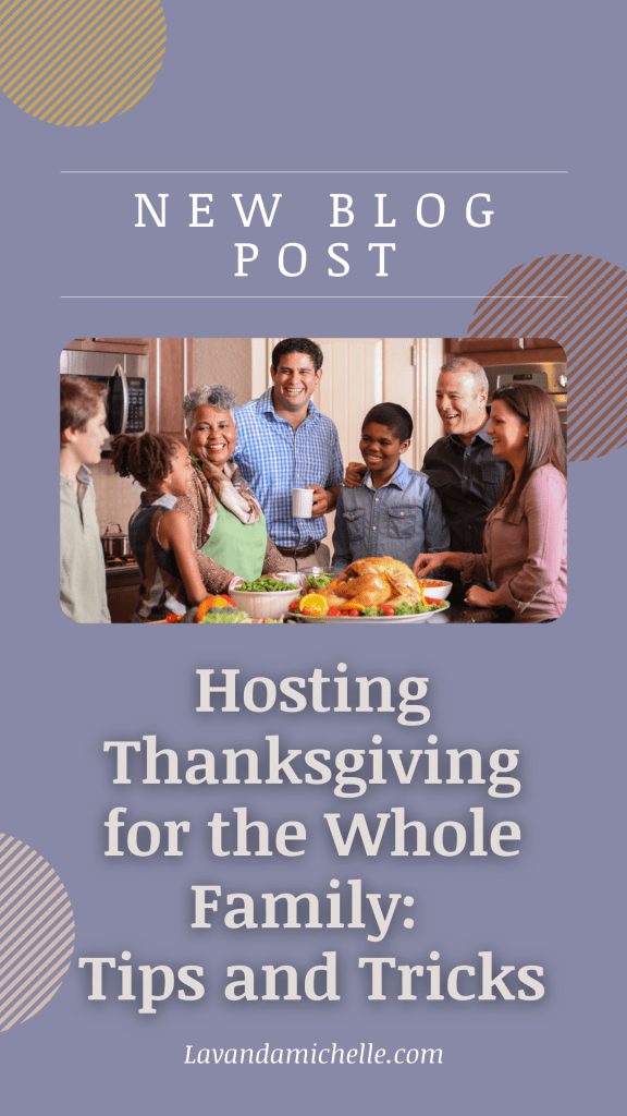 Hosting Thanksgiving for the Whole Family