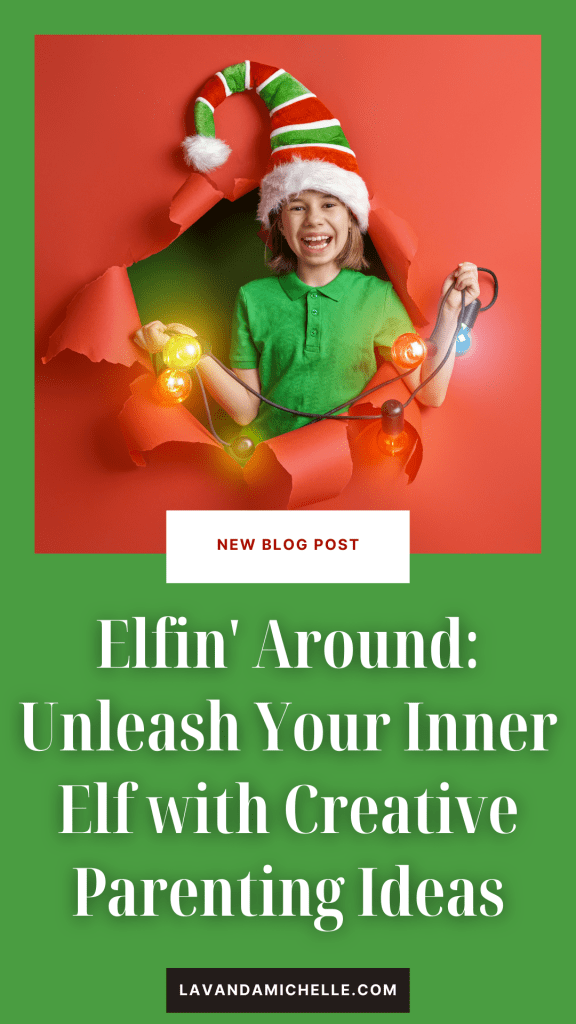 Elf on the Shelf Parenting Ideas