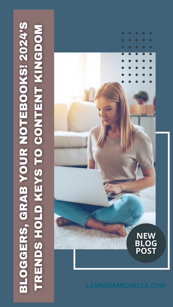blogger trends 2024