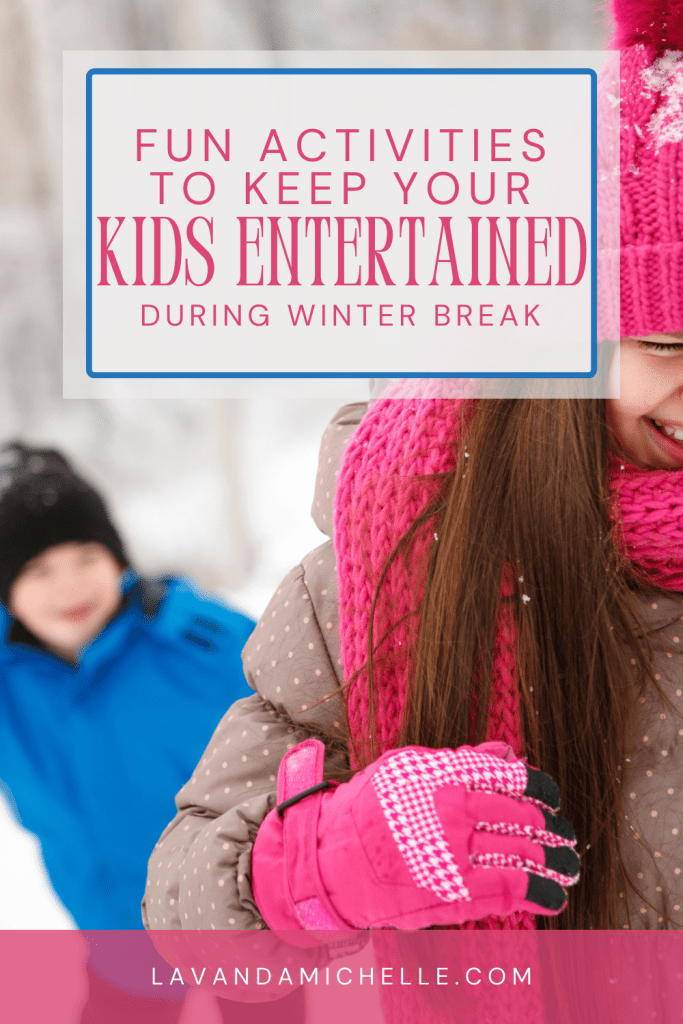 Winter Break Activities for Kids