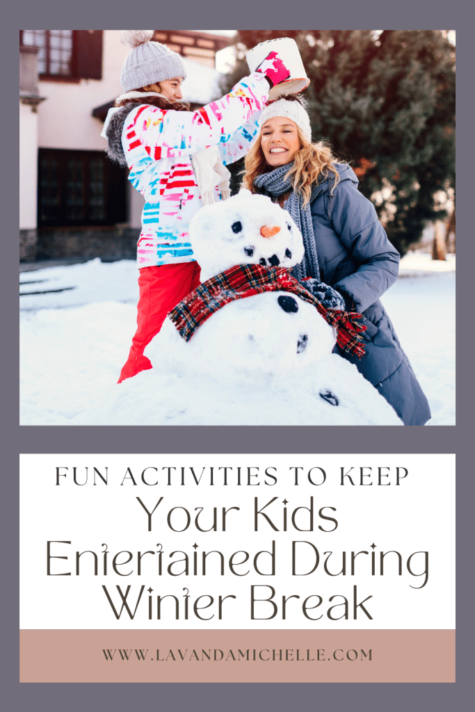 Winter Break Activities for Kids