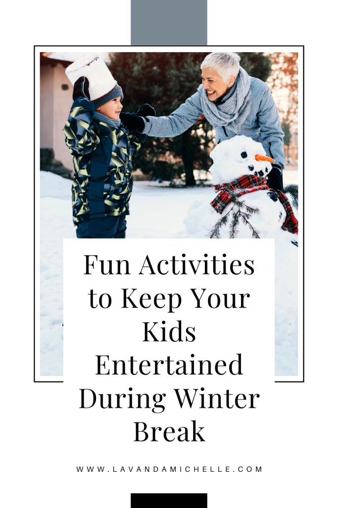 Winter Break Activities for Kids