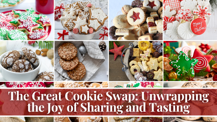 The Great Cookie Swap: Unwrapping the Joy of Sharing and Tasting