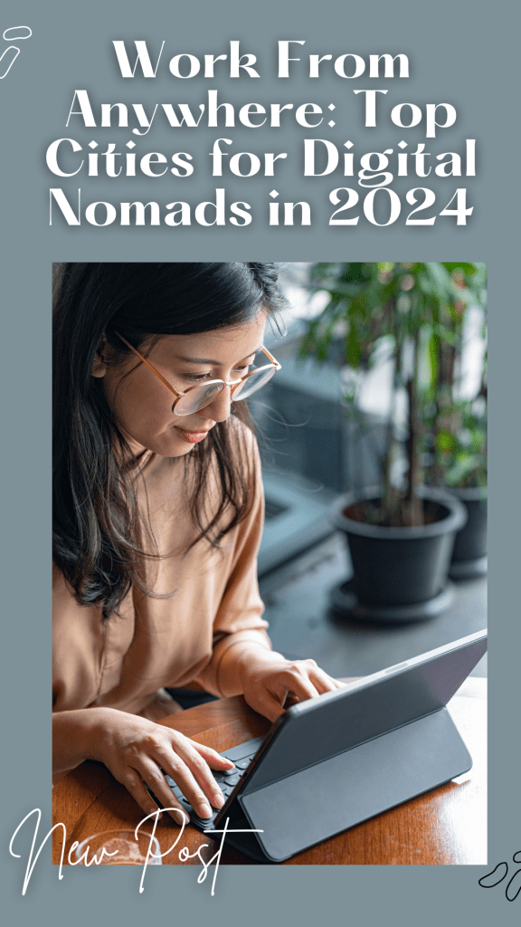 Top cities for digital nomads in 2024
