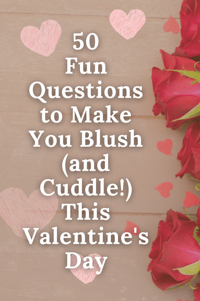 Valentine's Day questions for couples,