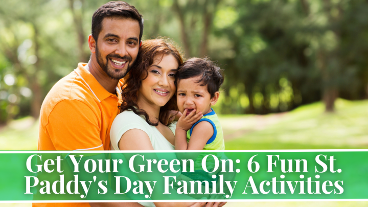 St. Patrick's Day family activities