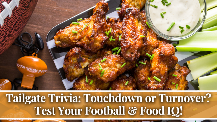 Tailgate Trivia: Touchdown or Turnover? Test Your Football Feast IQ!