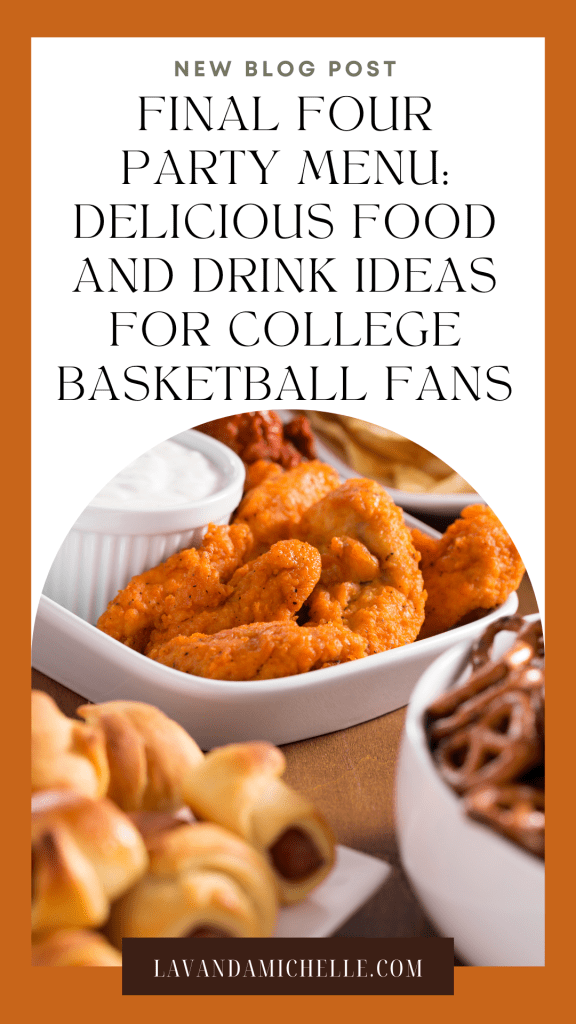 Final Four Menu for College Basketball Fans
