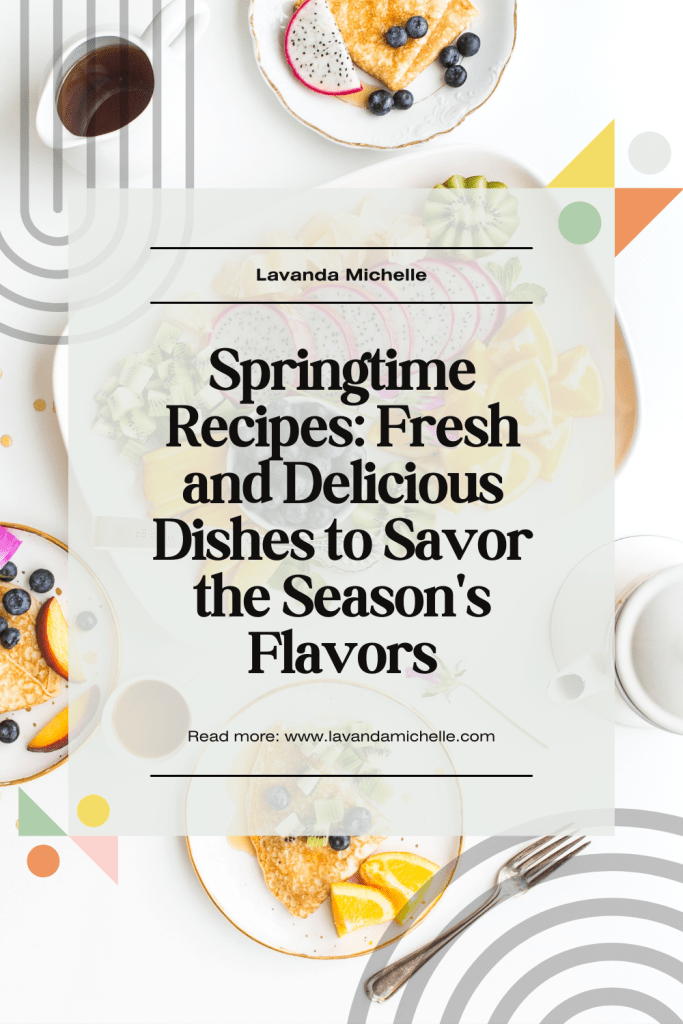 Springtime recipes