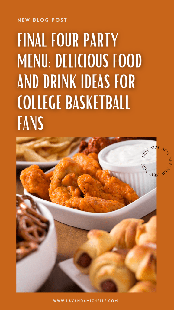 Final Four Menu for College Basketball Fans