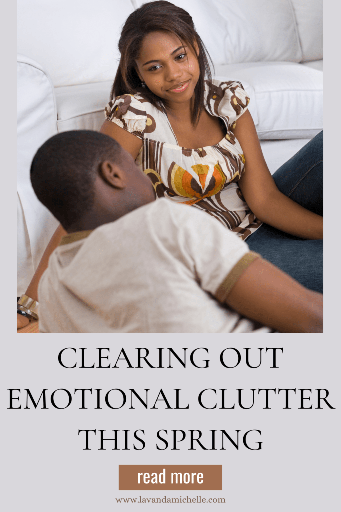 Clearing Out Emotional Clutter