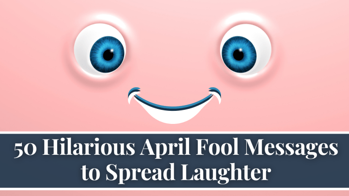 50 Hilarious April Fool Messages to Spread Laughter