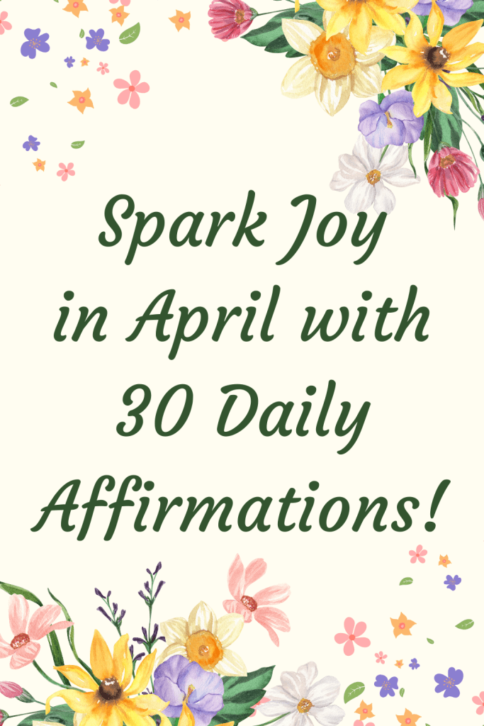 Daily Affirmations for April