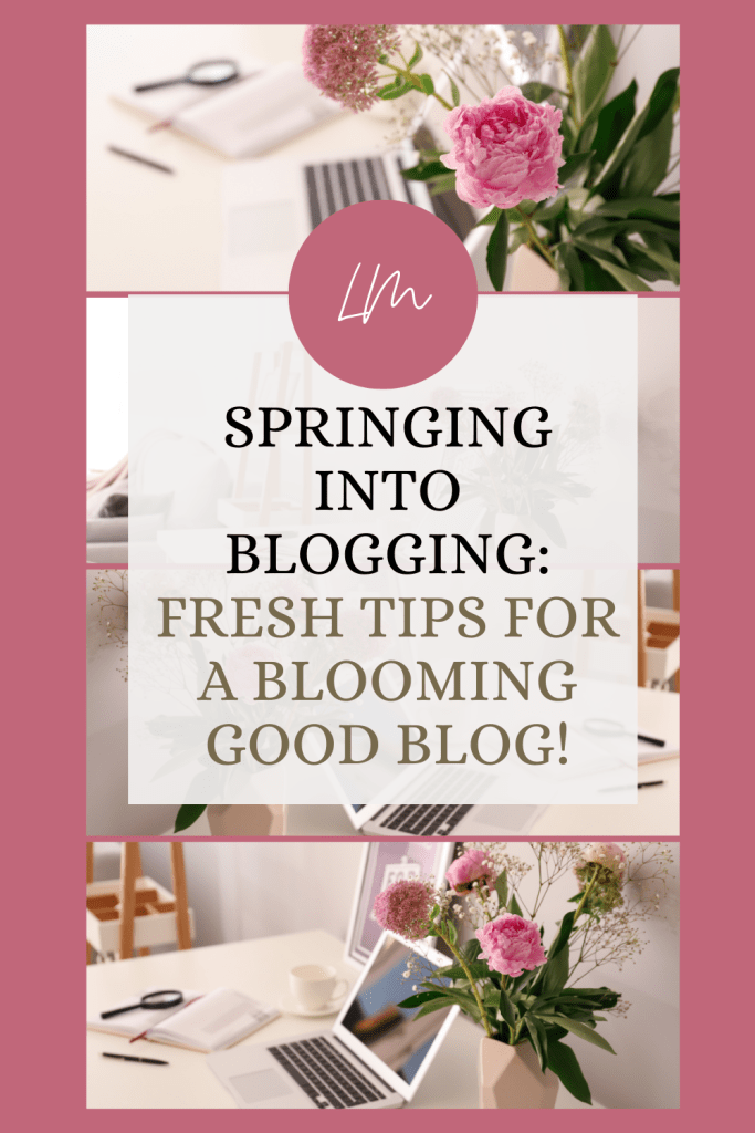 Spring Blogging