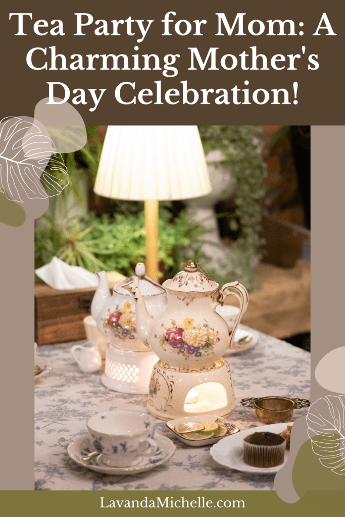 Mother's Day tea party ideas