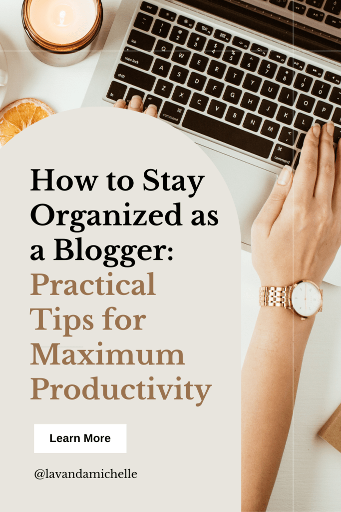 Blogger Organization Tips