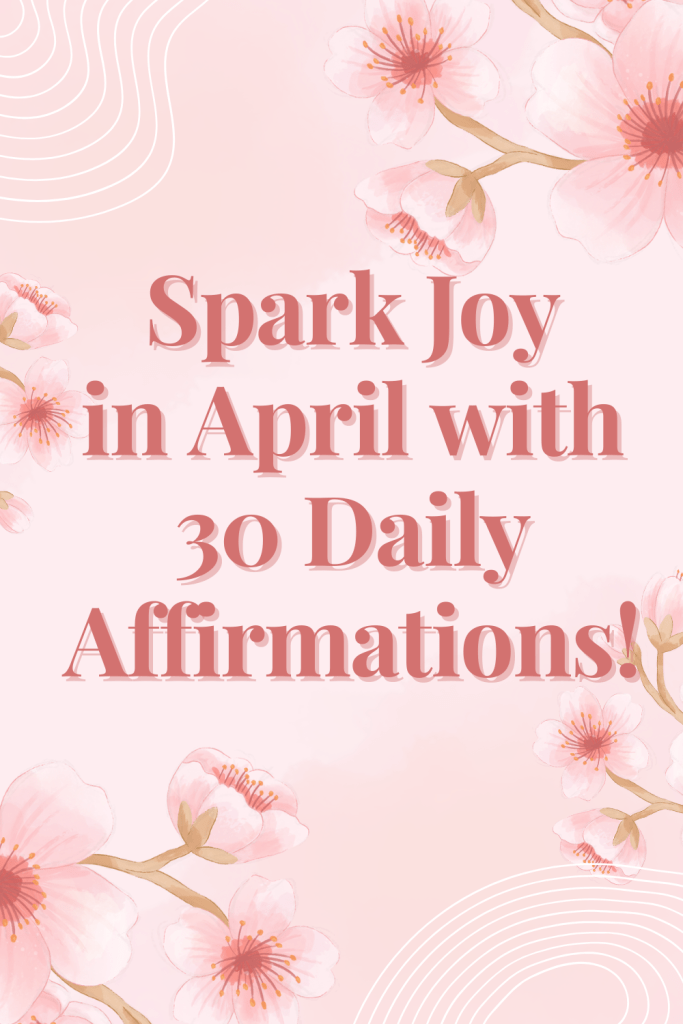 Daily Affirmations for April