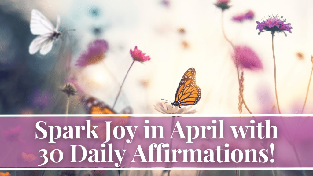 Daily Affirmations for April
